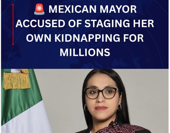 Tenancingo mayor accused of staging her own kidnapping for millions